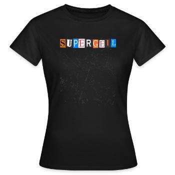 Supergeil Super Tolle Briefe Aus Einer Zeitschrift - Frauen T-Shirt - Schwarz - Vorne - AI Model Female 172 dark (172cm)