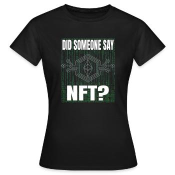 Did anyone say virtual money for NFT tokens? - Women's T-Shirt - black - Front - AI Model Female 172 dark (172cm)