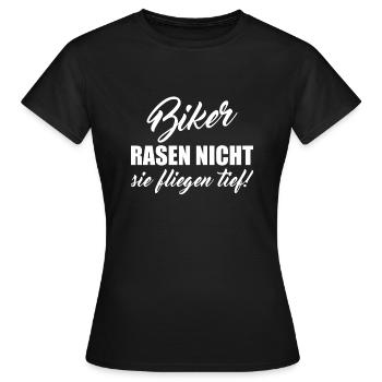 Biker Rasen nicht spruch fliegen - Frauen T-Shirt - Schwarz - Vorne - AI Model Female 172 dark (172cm)