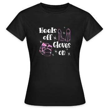Boxing Heels Off Gloves On - Idée cadeau boxer femme - T-shirt Femme - noir - Devant - AI Model Female 172 dark (172cm)