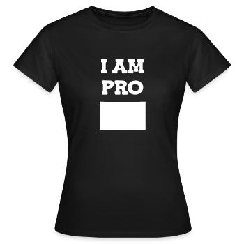 JE SUIS PRO - T-shirt Femme - noir - Devant - AI Model Female 172 dark (172cm)