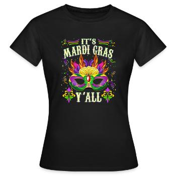 It’s Mardi Gras Y' All - Drôle de Mardi Gras - T-shirt Femme - noir - Devant - AI Model Female 172 dark (172cm)