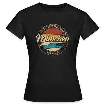 München Echte Legenden leben in Münchener - Frauen T-Shirt - Schwarz - Vorne - AI Model Female 172 dark (172cm)