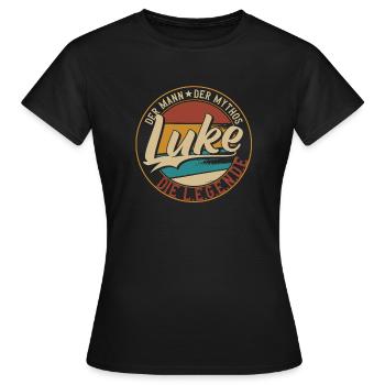 Luke Der Mann der Mythos die Legende Geschenk - Frauen T-Shirt - Schwarz - Vorne - AI Model Female 172 dark (172cm)