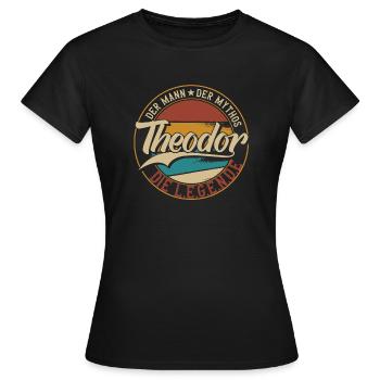 Theodor Der Mann der Mythos die Legende Geschenk - Frauen T-Shirt - Schwarz - Vorne - AI Model Female 172 dark (172cm)