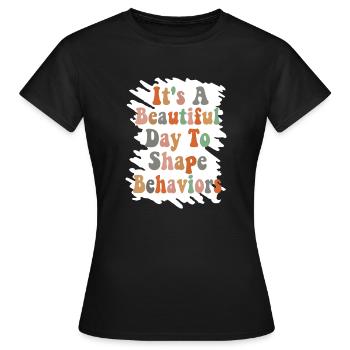 Beautiful Day Behavioral Shape Behaviors - Women's T-Shirt - black - Front - AI Model Female 172 dark (172cm)