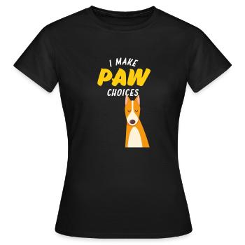 Ich treffe Pfotenentscheidungen, ich treffe schlechte Entscheidungen Hundeliebhaber - Frauen T-Shirt - Schwarz - Vorne - AI Model Female 172 dark (172cm)