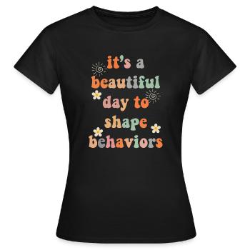 Beautiful Day Behavioral Shape Behaviors - Women's T-Shirt - black - Front - AI Model Female 172 dark (172cm)