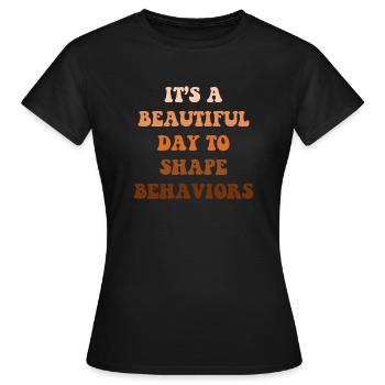 Beautiful Day Behavioral Shape Behaviors - Women's T-Shirt - black - Front - AI Model Female 172 dark (172cm)