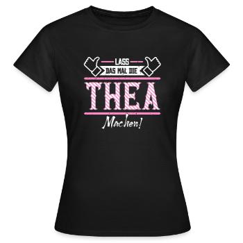 Thea Geschenkidee Geschenk Geburtstag - Frauen T-Shirt - Schwarz - Vorne - AI Model Female 172 dark (172cm)