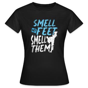 Smell My Feet Smell Them Combat Martial Arts Training - Women's T-Shirt - black - Front - AI Model Female 172 dark (172cm)