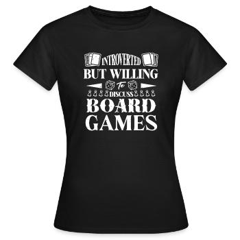 Ein Introvertierter diskutiert über Brettspiele - Frauen T-Shirt - Schwarz - Vorne - AI Model Female 172 dark (172cm)