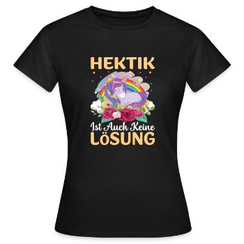 Hektik ist auch keine Lösung Einhorn ausruhen - Frauen T-Shirt - Schwarz - Vorne - AI Model Female 172 dark (172cm)