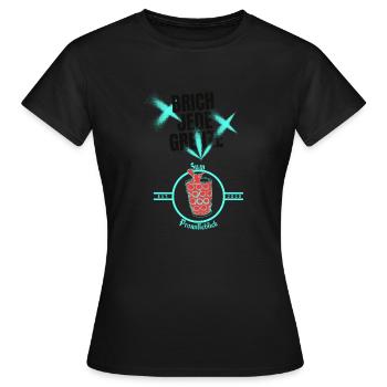 Brich jede Grenze - Frauen T-Shirt - Schwarz - Vorne - AI Model Female 172 dark (172cm)