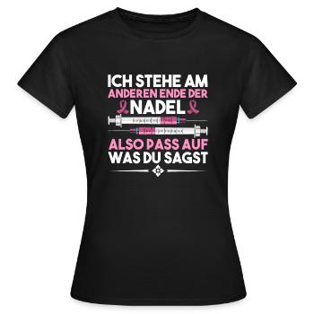 Ich Stehe Am Anderen Ende Der Nadel - Frauen T-Shirt - Schwarz - Vorne - AI Model Female 172 dark (172cm)
