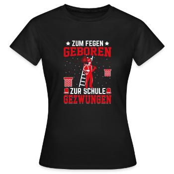 Zum Fegen geboren zur Schule gezwungen - Frauen T-Shirt - Schwarz - Vorne - AI Model Female 172 dark (172cm)