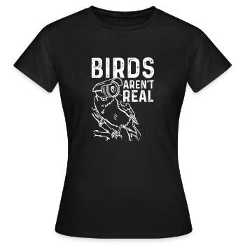 Birds Are Not Real - Women's T-Shirt - black - Front - AI Model Female 172 dark (172cm)