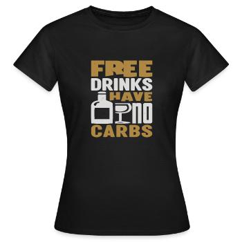 KOSTENLOSE GETRÄNKE HABEN KEINE KOHLENHYDRATE - Frauen T-Shirt - Schwarz - Vorne - AI Model Female 172 dark (172cm)