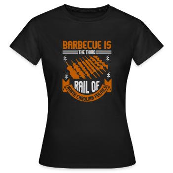 BARBECUE IS THE THIRD RAIL OF NORTH CAROLINA - Women's T-Shirt - black - Front - AI Model Female 172 dark (172cm)