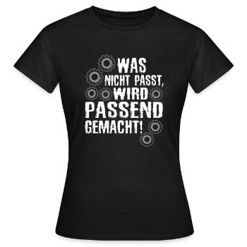 Was Nicht Passt Wird Passend Gemacht Handwerker - Frauen T-Shirt - Schwarz - Vorne - AI Model Female 172 dark (172cm)