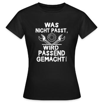 Was Nicht Passt Wird Passend Gemacht Handwerker - Frauen T-Shirt - Schwarz - Vorne - AI Model Female 172 dark (172cm)