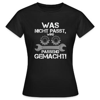 Was Nicht Passt Wird Passend Gemacht Handwerker - Frauen T-Shirt - Schwarz - Vorne - AI Model Female 172 dark (172cm)