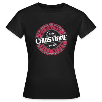 Christiane Geschenkidee Geschenk Geburtstag - Frauen T-Shirt - Schwarz - Vorne - AI Model Female 172 dark (172cm)