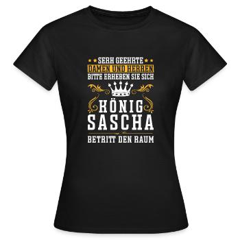 Sascha Namensshirt mit lustigem König Spruch - Frauen T-Shirt - Schwarz - Vorne - AI Model Female 172 dark (172cm)