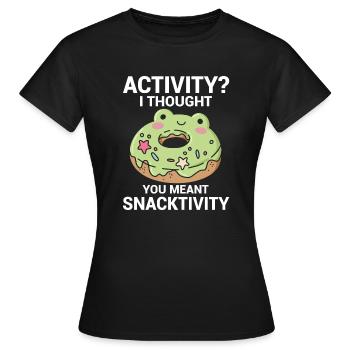 Activité Je pensais que vous vouliez dire grignotation - T-shirt Femme - noir - Devant - AI Model Female 172 dark (172cm)