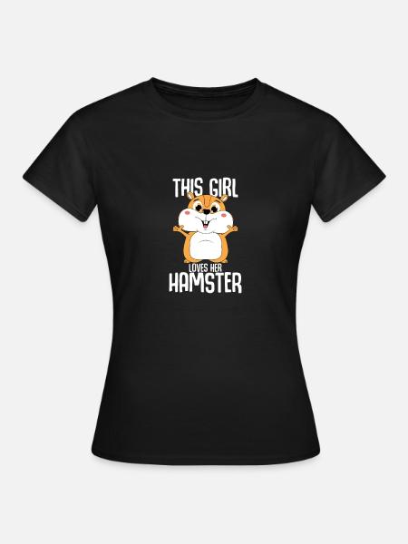 The girl loves her hamster - Frauen T-Shirt - Schwarz