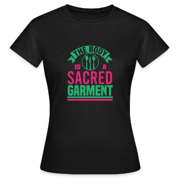 THE BODY IS A SACRED GARMENT - Women's T-Shirt - black - Front - AI Model Female 172 dark (172cm)