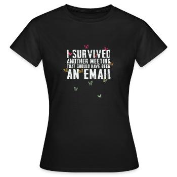 Drôle de dicton pour bureau, bureau, travail et travail - T-shirt Femme - noir - Devant - AI Model Female 172 dark (172cm)