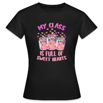 My Class Is Full Of Sweet Hearts Teacher School - Women's T-Shirt - black - Front - AI Model Female 172 dark (172cm)