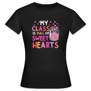 My Class Is Full Of Sweet Hearts Teacher School - Women's T-Shirt - black - Front - AI Model Female 172 dark (172cm)