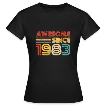 40th Birthday Awesome Since 1983 40 Years Old - Women's T-Shirt - black - Front - AI Model Female 172 dark (172cm)
