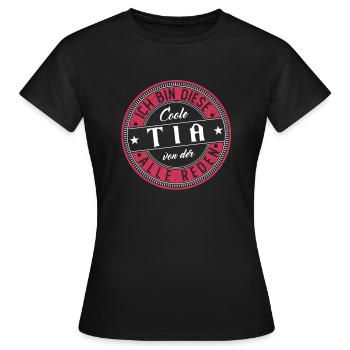 Tia Geschenkidee Geschenk Geburtstag - Frauen T-Shirt - Schwarz - Vorne - AI Model Female 172 dark (172cm)