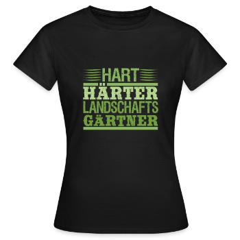 Hart Härter Landschaftsgärtner | Hobbygärtner - Frauen T-Shirt - Schwarz - Vorne - AI Model Female 172 dark (172cm)