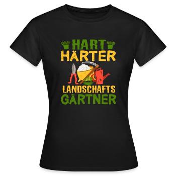Hart Härter Landschaftsgärtner | Gartenarbeit - Frauen T-Shirt - Schwarz - Vorne - AI Model Female 172 dark (172cm)