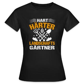 Hart Härter Landschaftsgärtner | Gartenbau - Frauen T-Shirt - Schwarz - Vorne - AI Model Female 172 dark (172cm)
