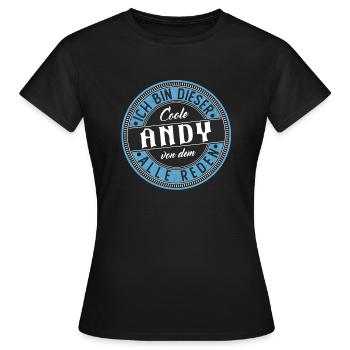 Andy Geschenkidee Geschenk Geburtstag - Frauen T-Shirt - Schwarz - Vorne - AI Model Female 172 dark (172cm)