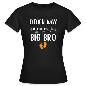 Either Way It Goes I m The Big Bro - T-shirt Femme - noir - Devant - AI Model Female 172 dark (172cm)