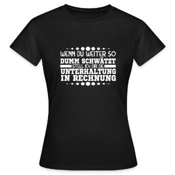 Klugscheißer Spruch Böse Zynische Geschenk - Frauen T-Shirt - Schwarz - Vorne - AI Model Female 172 dark (172cm)