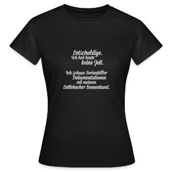 Ich schau Dokus mit meinem Entlebucher Sennenhund - Frauen T-Shirt - Schwarz - Vorne - AI Model Female 172 dark (172cm)