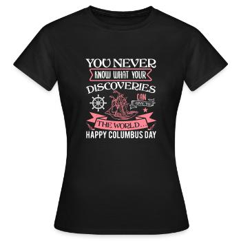 DU WEISST NIE, WAS DEINE ENTDECKUNGEN AUF DER WELT MACHEN - Frauen T-Shirt - Schwarz - Vorne - AI Model Female 172 dark (172cm)