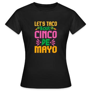 LET’S TACO BOUT CINCO DE MAYO 2 - T-shirt Femme - noir - Devant - AI Model Female 172 dark (172cm)