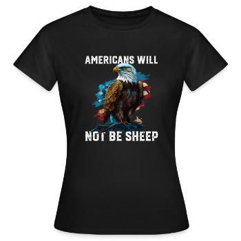 Les Américains ne seront pas des moutons patriotisme 4ème - T-shirt Femme - noir - Devant - AI Model Female 172 dark (172cm)