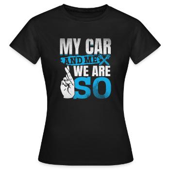 Mein Auto und ich , wir sind SO - PS Liebhaber - Frauen T-Shirt - Schwarz - Vorne - AI Model Female 172 dark (172cm)