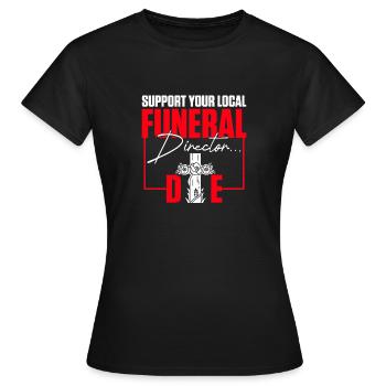 Pompes funèbres Directeurs de pompes funèbres - T-shirt Femme - noir - Devant - AI Model Female 172 dark (172cm)