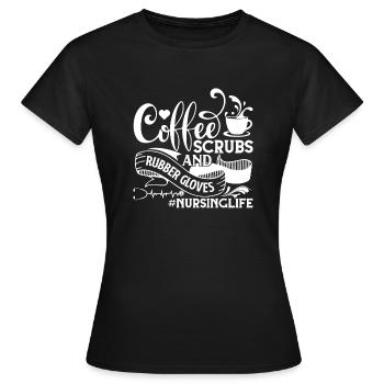 Nursing Life Coffee Scrub And Rubbing Gloves - Women's T-Shirt - black - Front - AI Model Female 172 dark (172cm)
