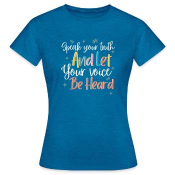 Sprich deine Wahrheit - Frauen T-Shirt - Antikblaues Saphir meliert - Vorne - AI Model Female 172 dark (172cm)